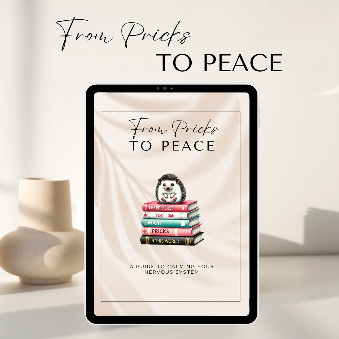 From Pricks to Peace: A Practical Guide to Calm, Resilience, and Everyday Balance