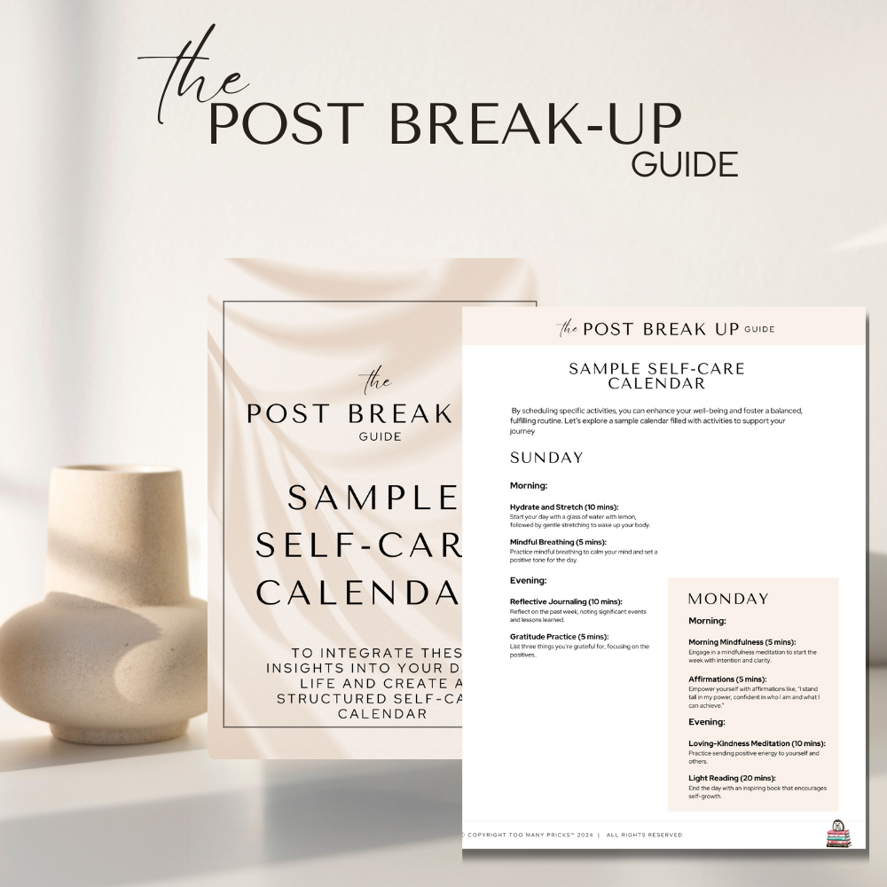 the Post Break-Up Guide: Self-Care for a Prick-Free Life