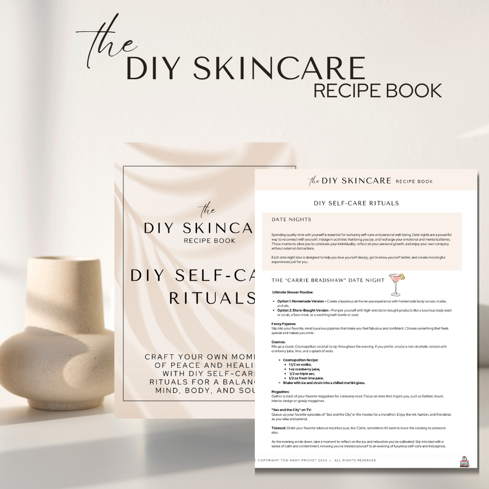 the DIY Skincare Recipe Book: Self Care for a Prick-Free Life