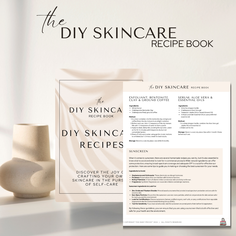 the DIY Skincare Recipe Book: Self Care for a Prick-Free Life